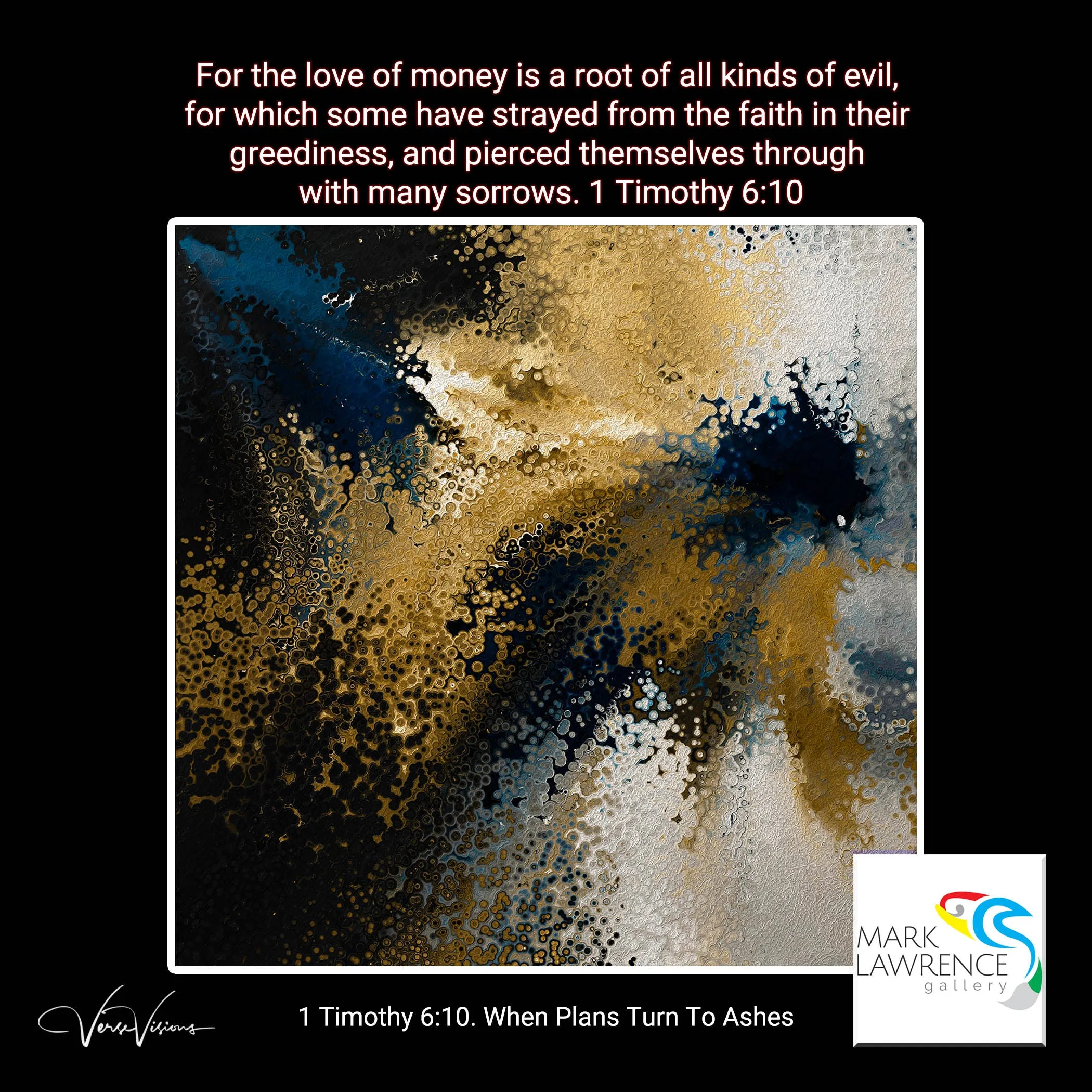 1 Timothy 6:10. When Plans Turn To Ashes