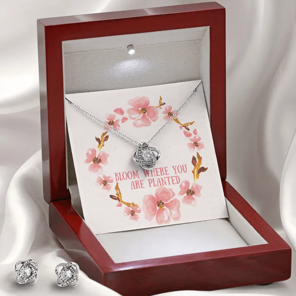 Bloom where you are planted-Love Knot Jewelry Set