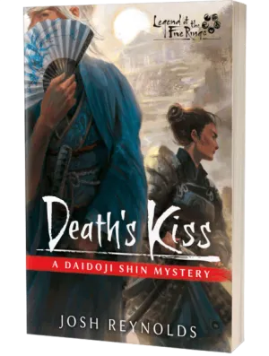 Death's Kiss: A Daidoji Shin Mystery: Legend of the Five Rings