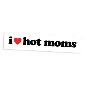 I Heart Hot Moms White Bumper Sticker