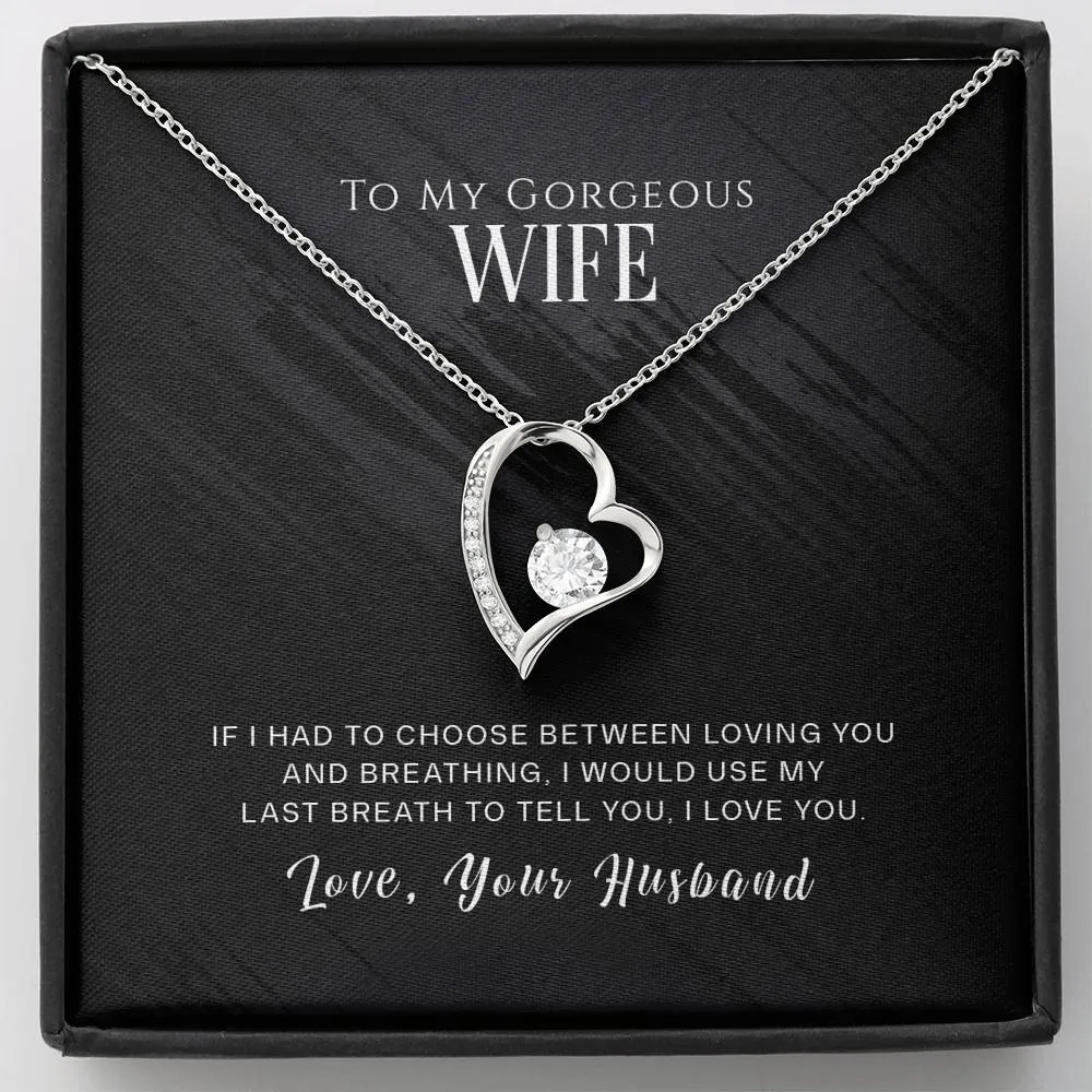 I would use my last breath to tell you I love you-Forever Love Necklace for Wife