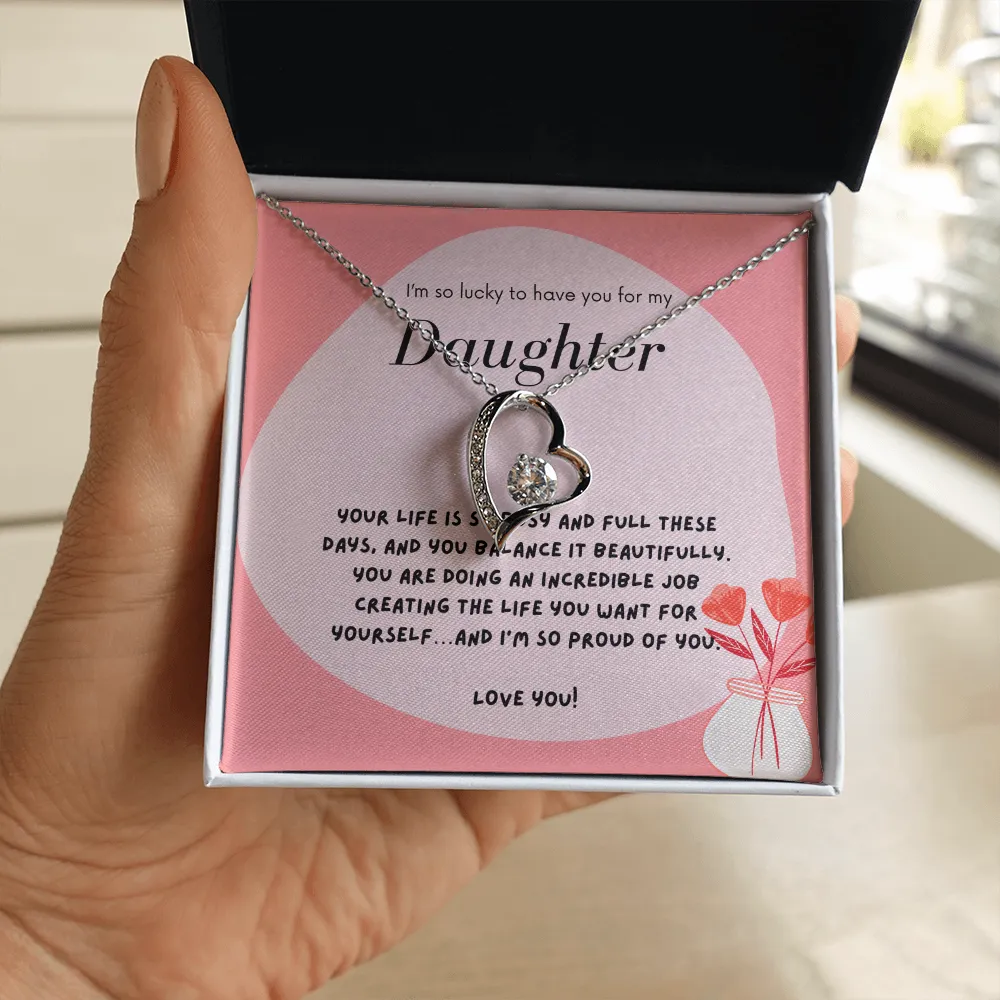 I’m so lucky to have you-Forever Love Heart Necklace for Daughter