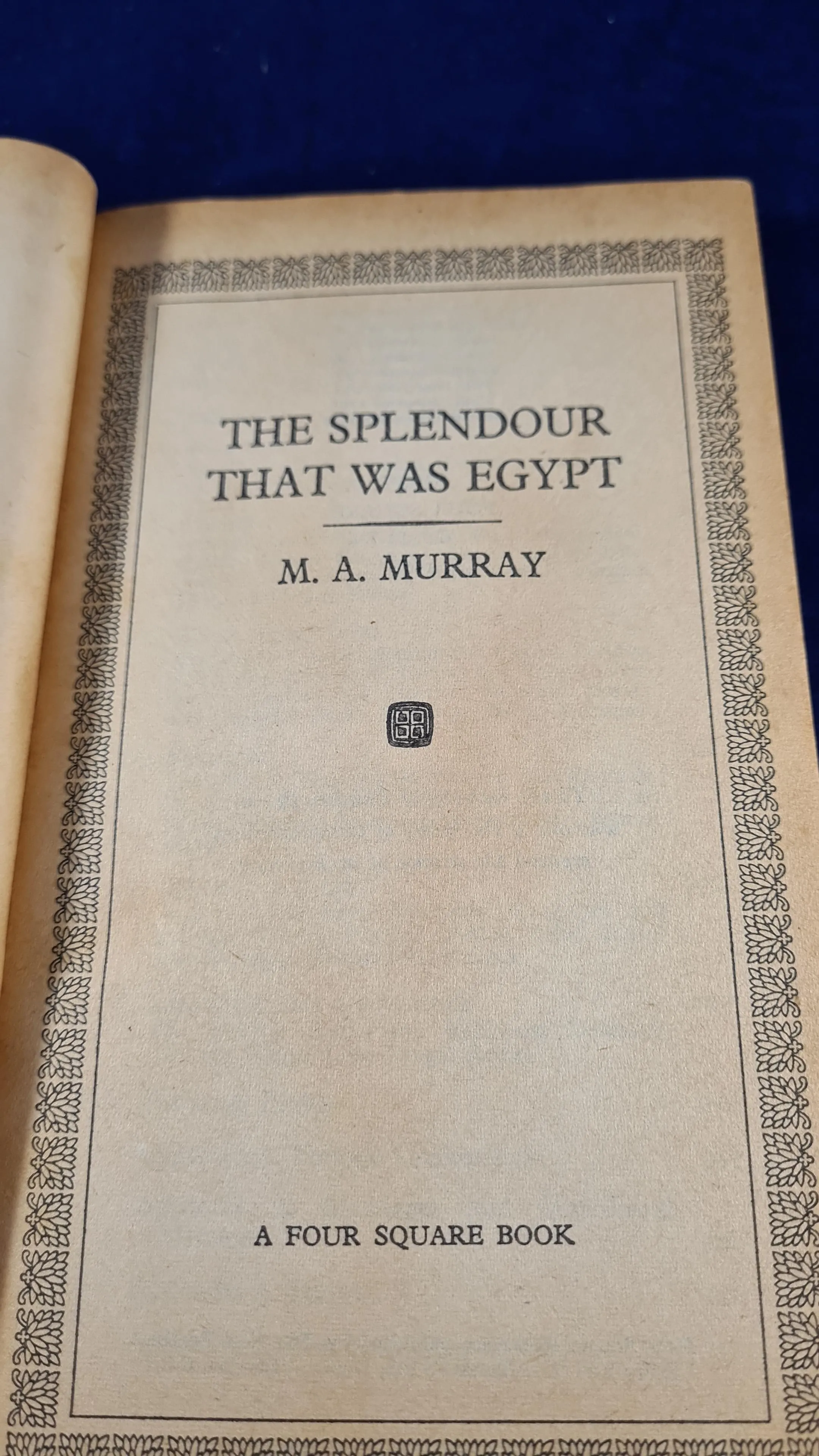 M A Murray - The Splendour That Was Egypt, Four Square, 2005, Paperbacks