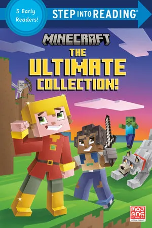 Minecraft: The Ultimate Collection! (Minecraft) Step into Reading