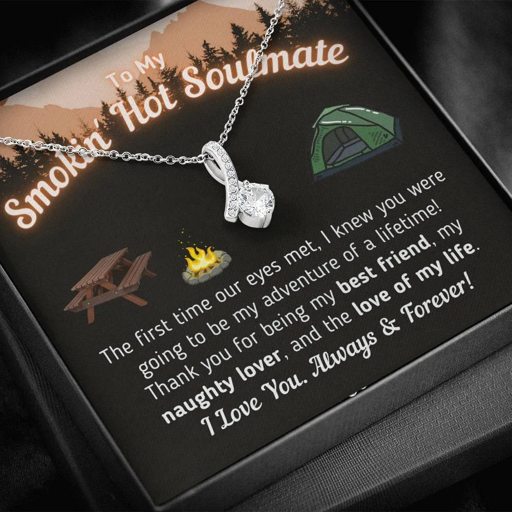 "To My Smokin' Hot Soulmate - The Love Of My Life" (Tent Version)