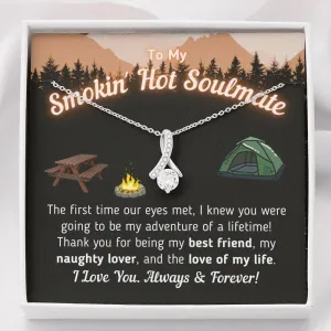 "To My Smokin' Hot Soulmate - The Love Of My Life" (Tent Version)