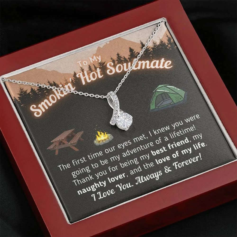 "To My Smokin' Hot Soulmate - The Love Of My Life" (Tent Version)