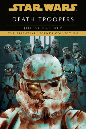 Star Wars - Legends Death Troopers: Star Wars Legends