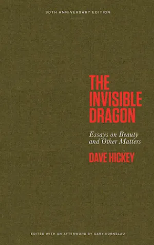 The Invisible Dragon: Essays on Beauty and Other Matters