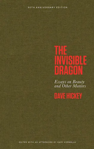 The Invisible Dragon: Essays on Beauty and Other Matters