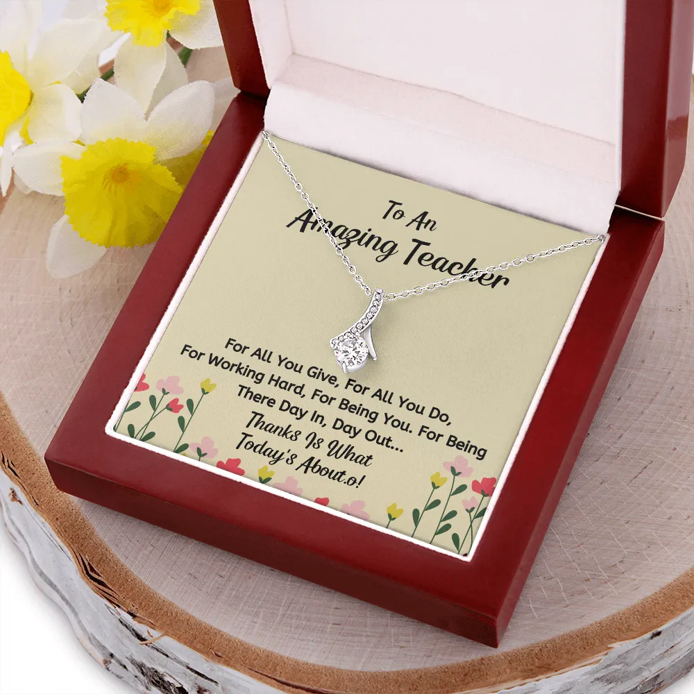 To An Amazing Teacher - For All You Do