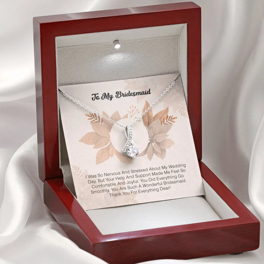 To My Bridesmaid - I Was So Nervous And Sressed