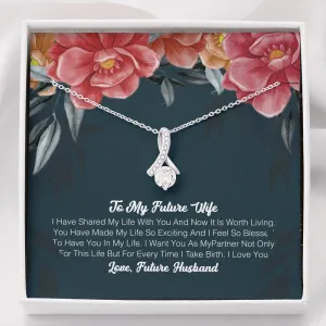 To My Future Wife - I Have Shared My Life With You