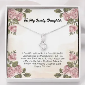 To My Lovely Daughter - I Don't Know How Such A Small Litlle Girl Can Generate So Much Energy
