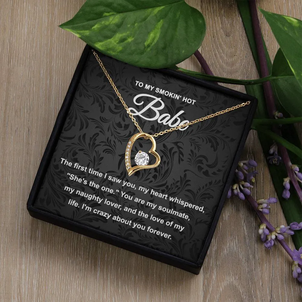 To My Smokin' Hot Babe Necklace, Forever Love Pendant Necklace