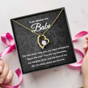 To My Smokin' Hot Babe Necklace, Forever Love Pendant Necklace
