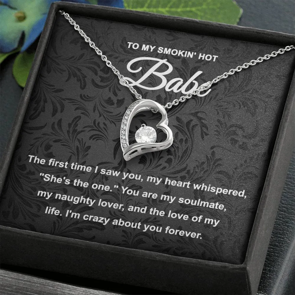 To My Smokin' Hot Babe Necklace, Forever Love Pendant Necklace