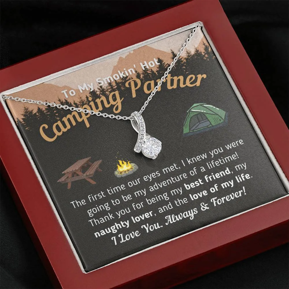 To My Smokin' Hot Camping Partner - The Love Of My Life