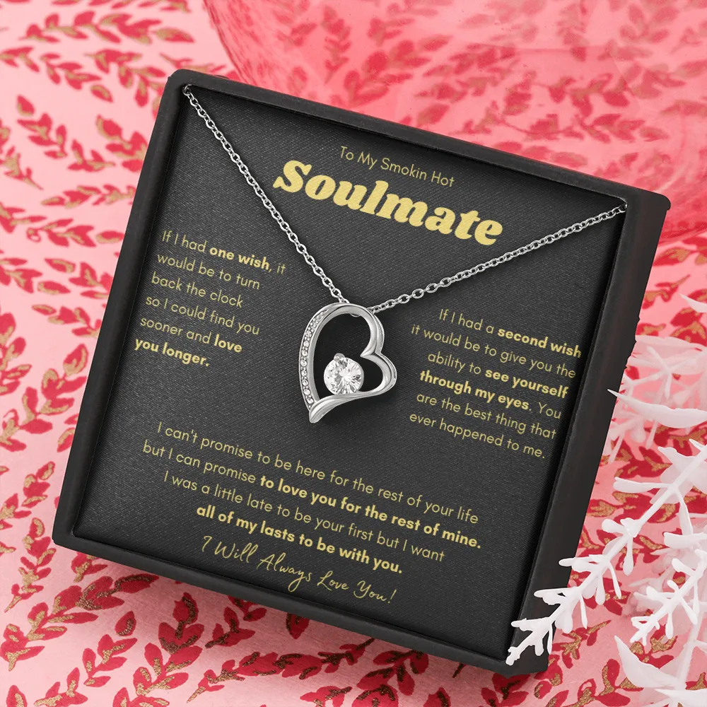 To My Smokin Hot Soulmate - Forever Love Necklace