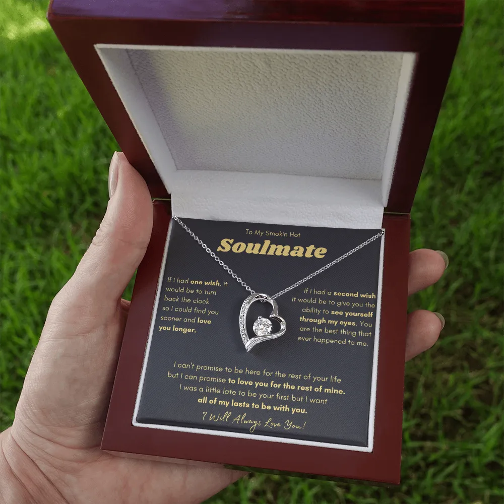 To My Smokin Hot Soulmate - Forever Love Necklace