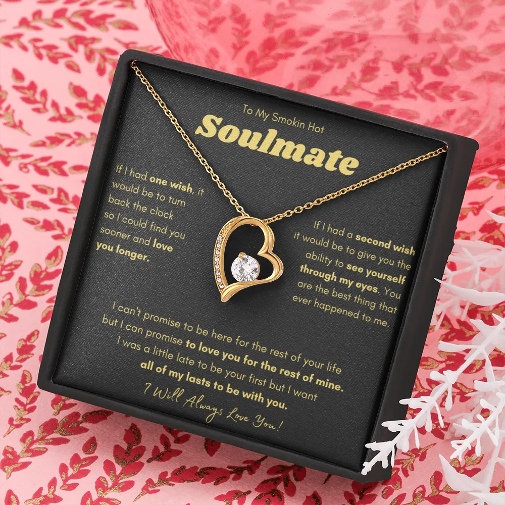 To My Smokin Hot Soulmate - Forever Love Necklace
