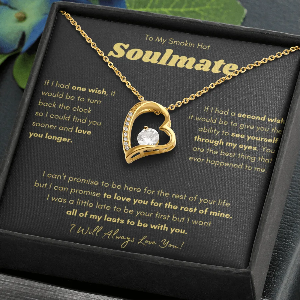 To My Smokin Hot Soulmate - Forever Love Necklace