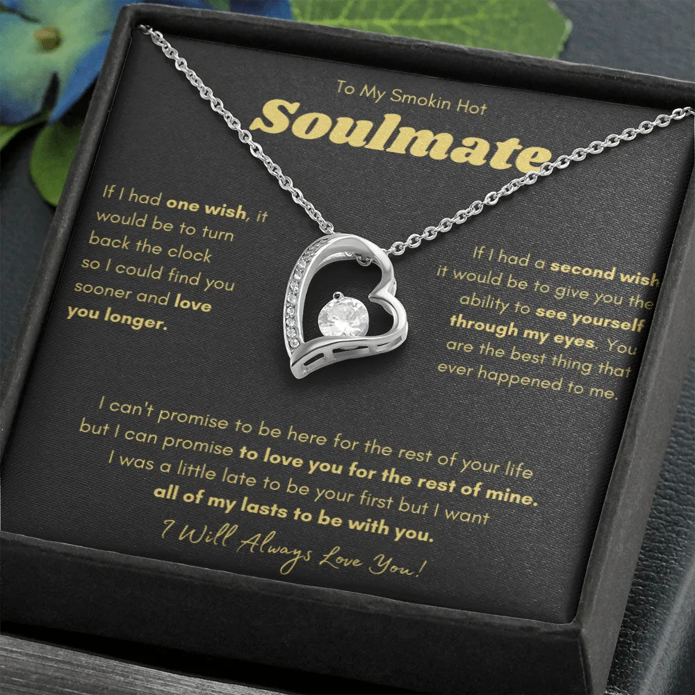 To My Smokin Hot Soulmate - Forever Love Necklace