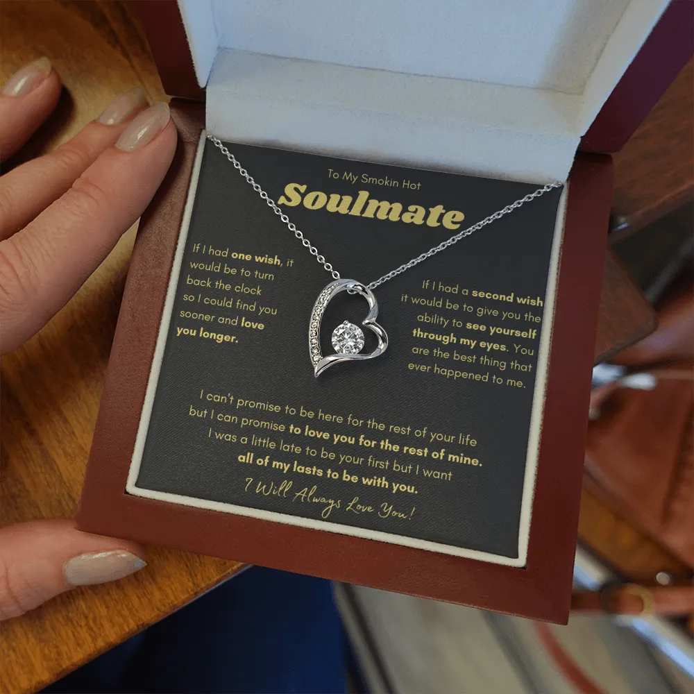 To My Smokin Hot Soulmate - Forever Love Necklace