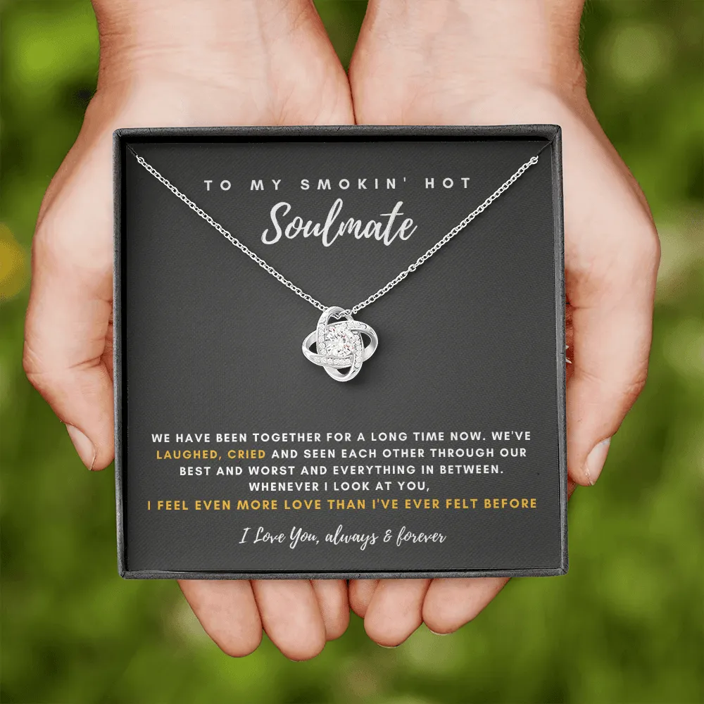 To My Smokin' Hot Soulmate - I Feel Even More Love Than I've Ever Felt Before (Almost Gone)