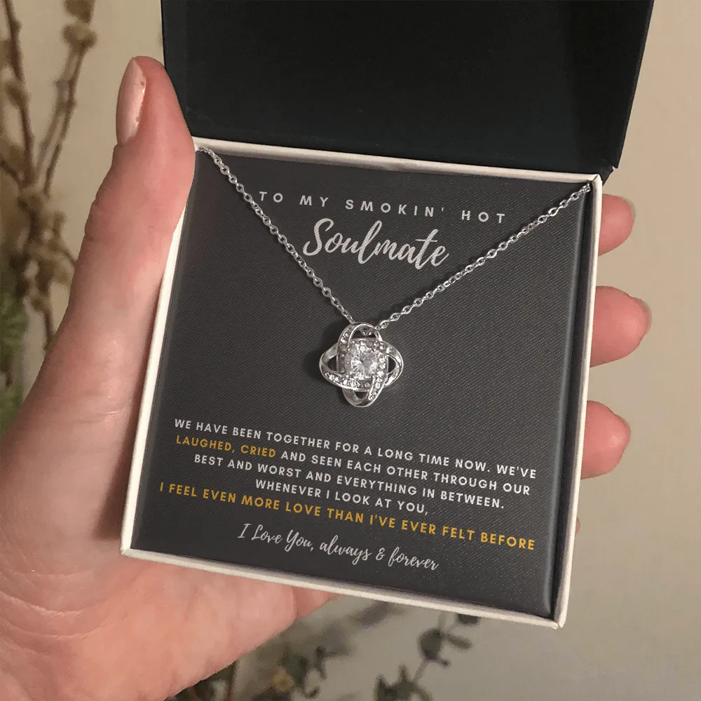 To My Smokin' Hot Soulmate - I Feel Even More Love Than I've Ever Felt Before (Almost Gone)