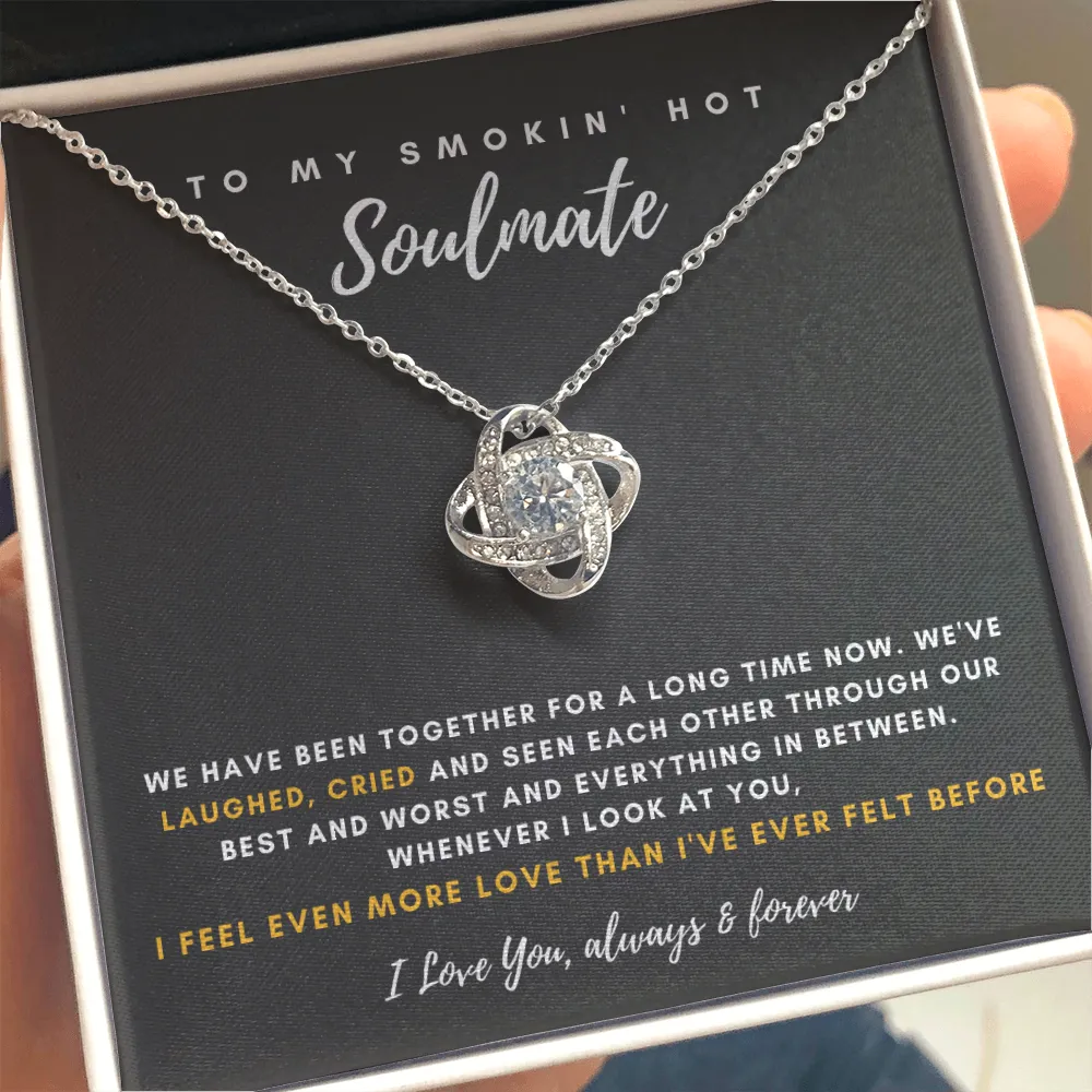 To My Smokin' Hot Soulmate - I Feel Even More Love Than I've Ever Felt Before (Almost Gone)
