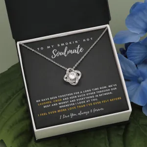 To My Smokin' Hot Soulmate - I Feel Even More Love Than I've Ever Felt Before (Almost Gone)