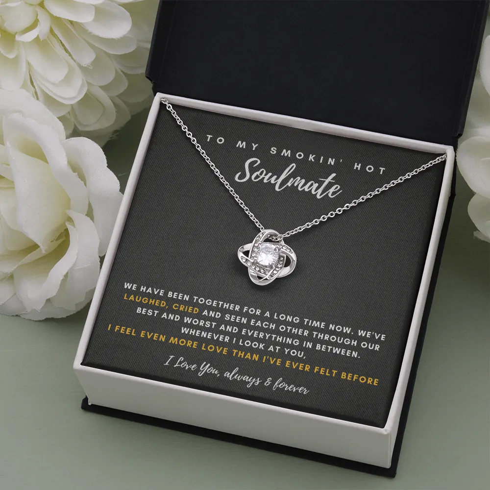 To My Smokin' Hot Soulmate - I Feel Even More Love Than I've Ever Felt Before (Almost Gone)