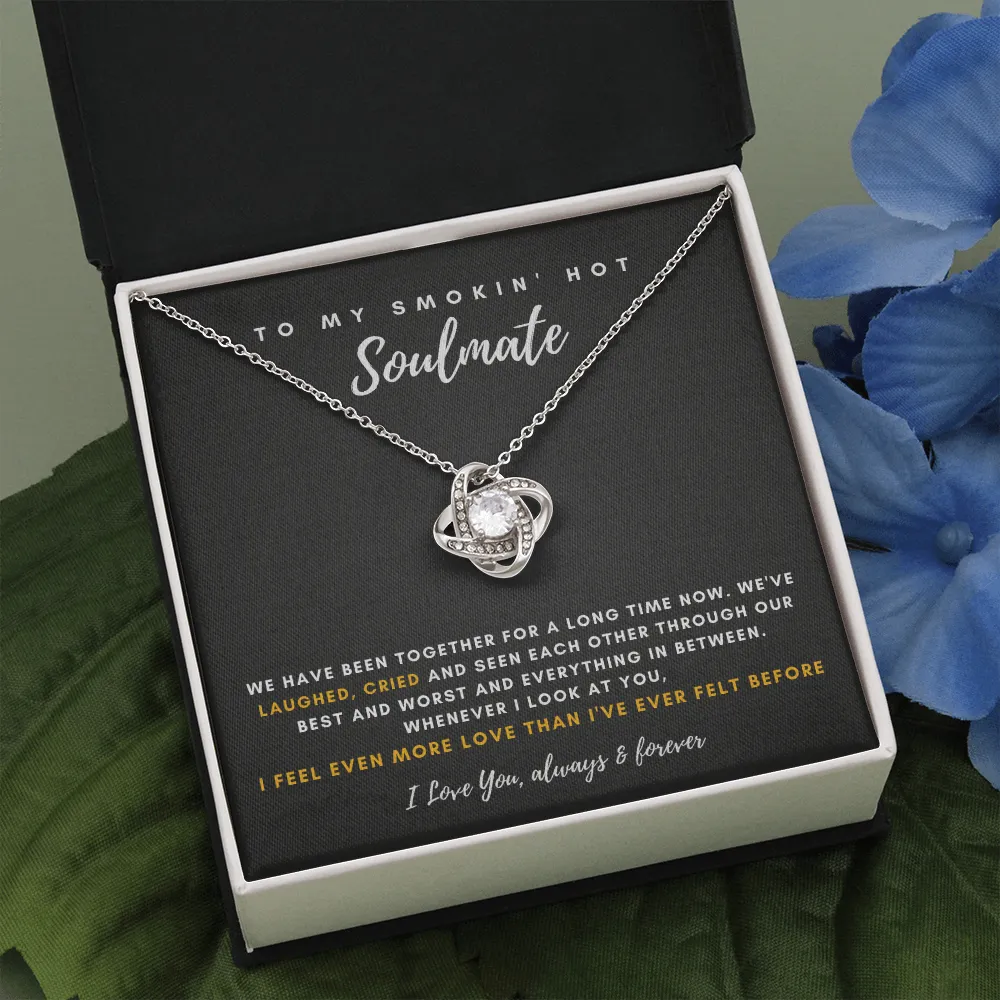 To My Smokin' Hot Soulmate - I Feel Even More Love Than I've Ever Felt Before (Almost Gone)