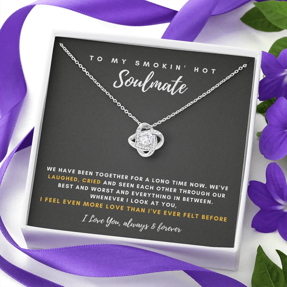 To My Smokin' Hot Soulmate - I Feel Even More Love Than I've Ever Felt Before (Almost Gone)