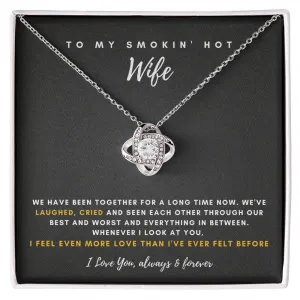 To My Smokin' Hot Wife - I Love You More Than Ever (Almost Gone)
