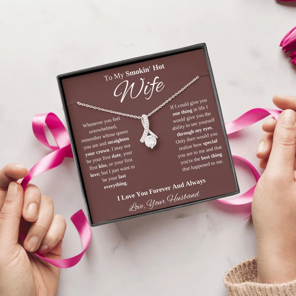 To My Smokin' Hot Wife Ribbon Necklace