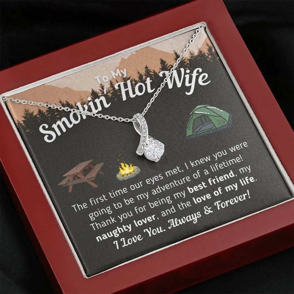 To My Smokin' Hot Wife - The Love Of My Life (Tent Version)