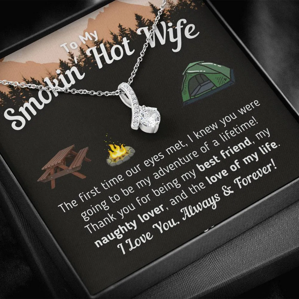 To My Smokin' Hot Wife - The Love Of My Life (Tent Version)