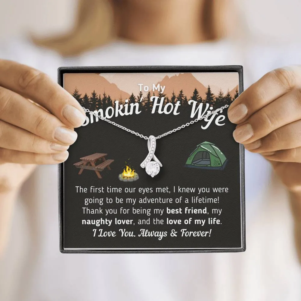 To My Smokin' Hot Wife - The Love Of My Life (Tent Version)