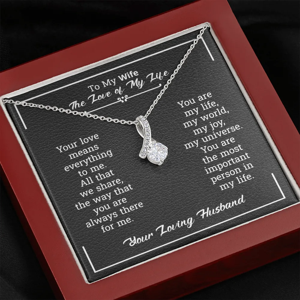 To My Wife Necklace Gift - The Love Of My Life