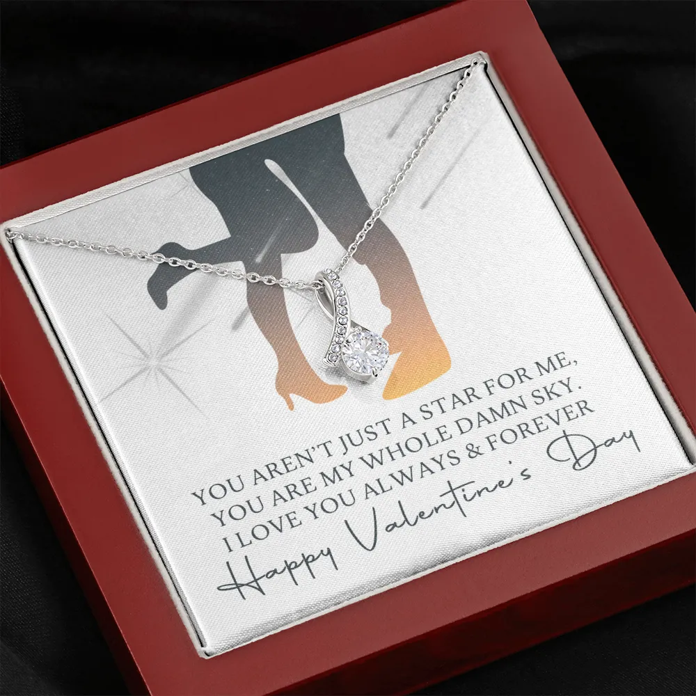Valentine's Necklace Gift For Her - You Are My Whole Damn Sky