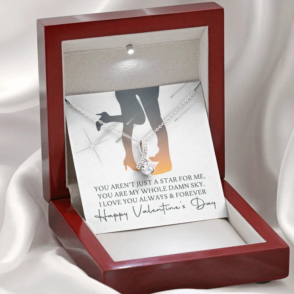 Valentine's Necklace Gift For Her - You Are My Whole Damn Sky