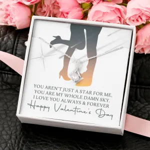 Valentine's Necklace Gift For Her - You Are My Whole Damn Sky