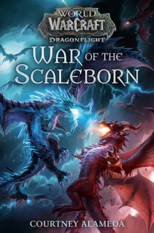 War of the Scaleborn (World of Warcraft: Dragonflight) Soft cover