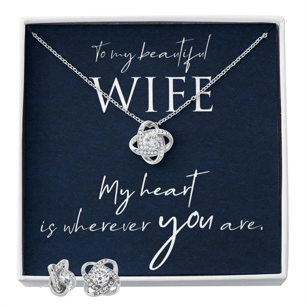 Wife Love Knot Jewelry Set-My heart is wherever you area