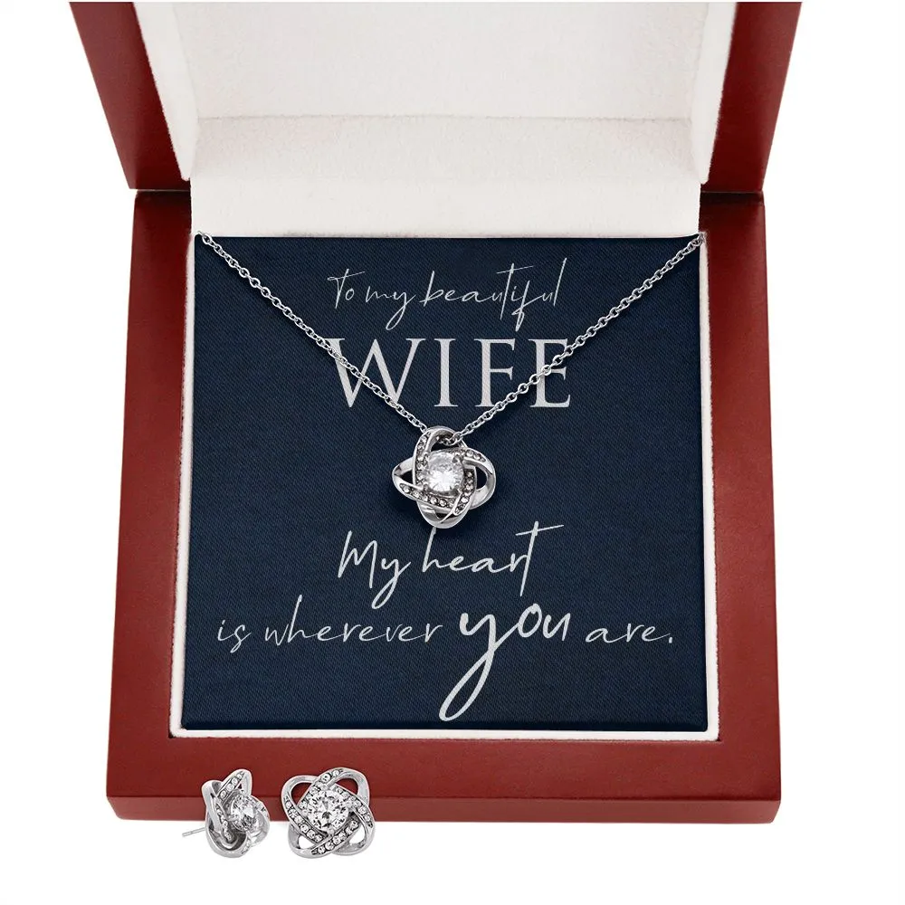 Wife Love Knot Jewelry Set-My heart is wherever you area