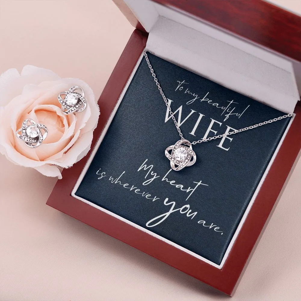 Wife Love Knot Jewelry Set-My heart is wherever you area