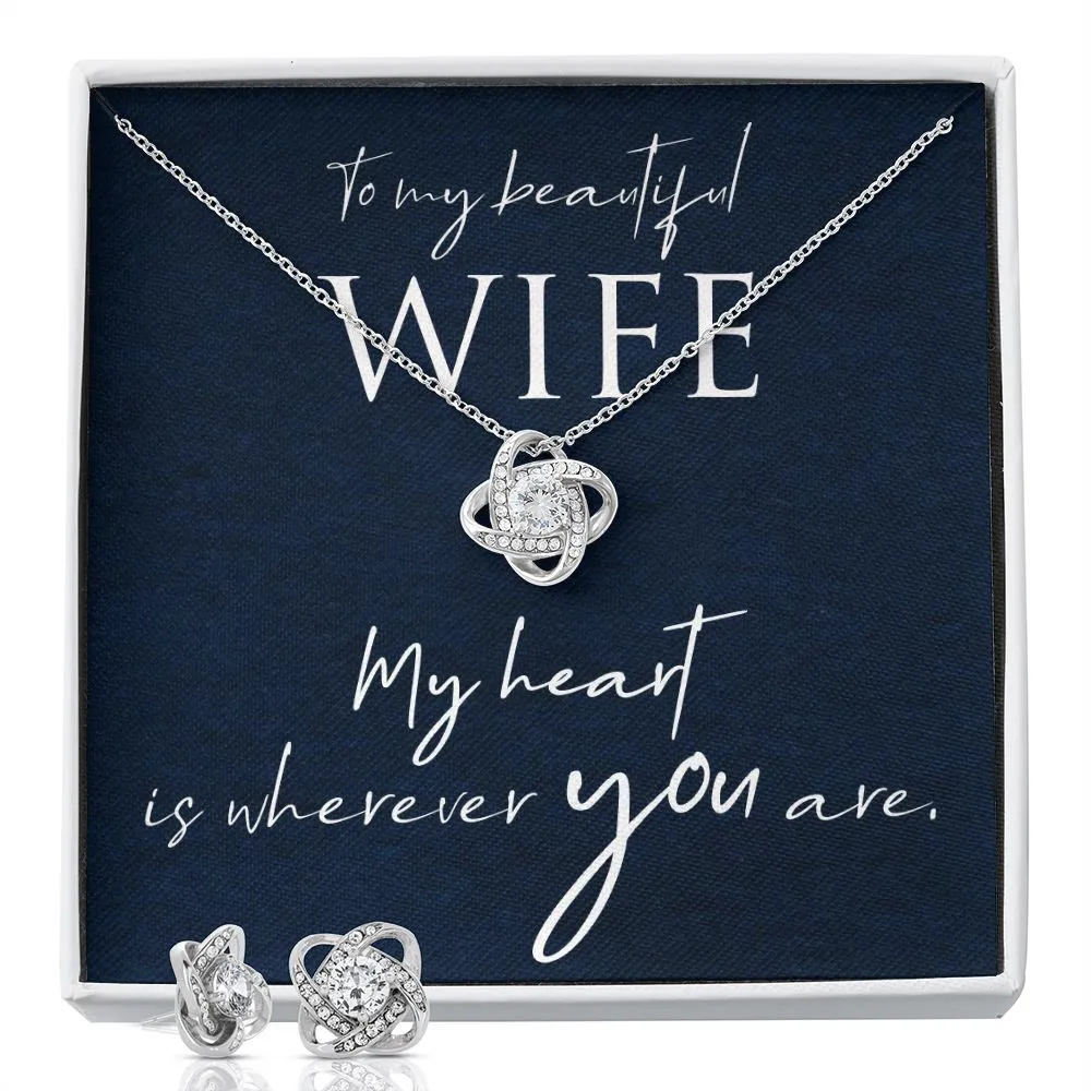Wife Love Knot Jewelry Set-My heart is wherever you area