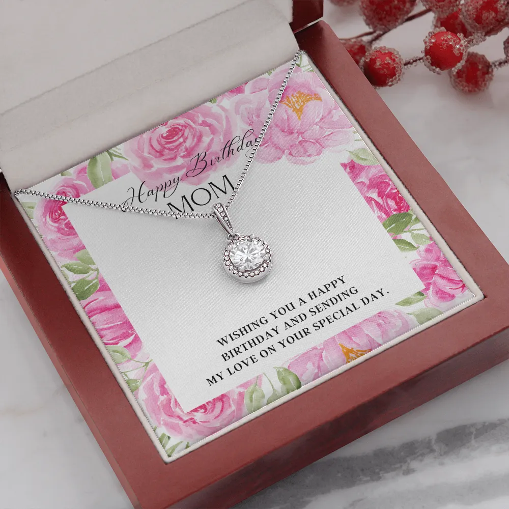 Wishing You a Happy Birthday Mom Eternal Hope Necklace